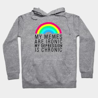 Memes Ironic Depression Chronic Hoodie